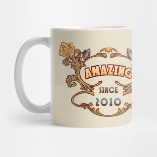 AMAZING SINCE 2010 art nouveau birthday gift idea Mug